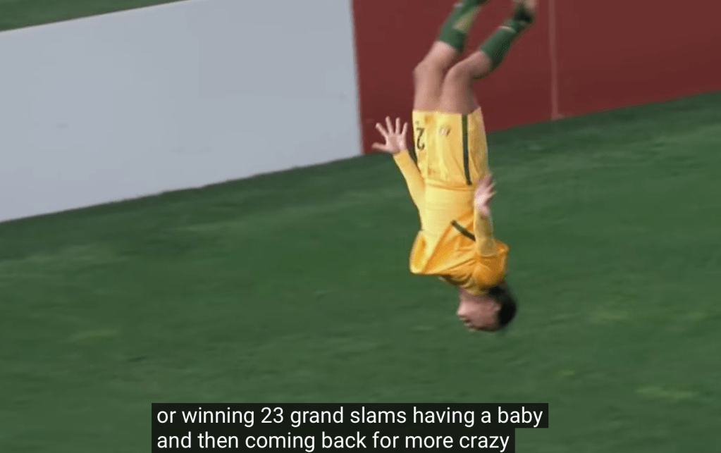 A female soccer players doing a backflip as she wears an all yellow uniform. The text over the photo says "or winning 23 grand slams having a baby and then coming back for more crazy."